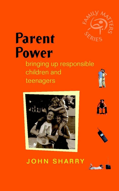 Title details for Parent Power: Bringing Up Responsible Children and Teenagers by John Sharry - Available